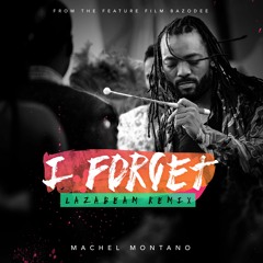 I Forget (LAZAbeam Remix)