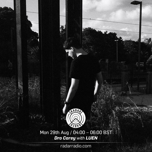 LUEN - Radar Radio Guest Mix