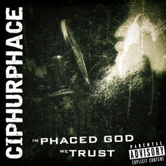 In Phaced God We Trust
