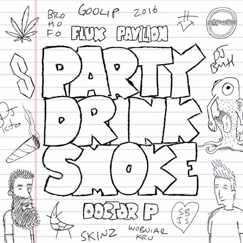 Doctor P and Flux Pavilion - Party Drink Smoke feat. Jarren Benton( ARIUS REMIX)