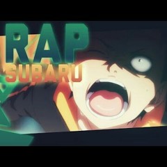 Rap do Subaru(Re-Zero)[Basara]