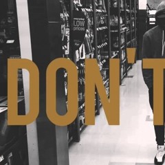 Don't - Geneses (REMIX)