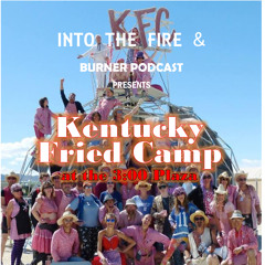Into The Fire:  Kentucky Fried Camp