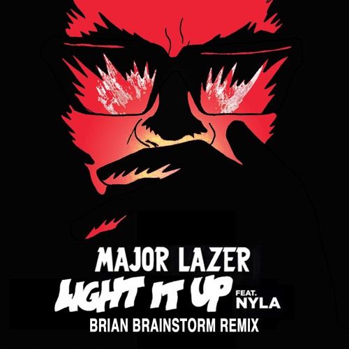 Major Lazer Ft. Nyla - Light It Up (Brian Brainstorm Remix) [Liondub Free Download]]