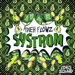 Adieh Flowz - Systrom (Original Mix)[OUT NOW]