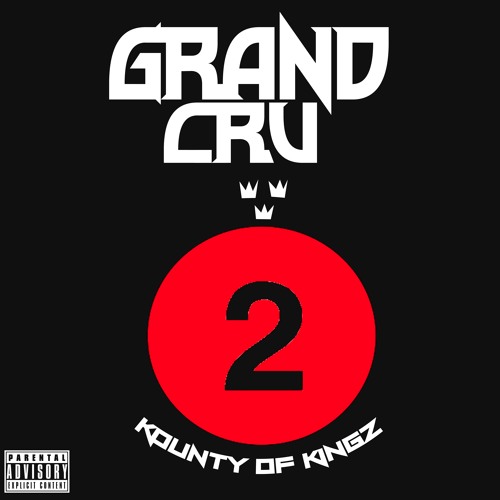 GRAND CRU - KOUNTY OF KINGZ  ALBUM ( Preview)
