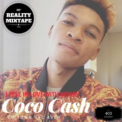 COCO CASH~ I FELL IN LOVE WITH THE MONEY