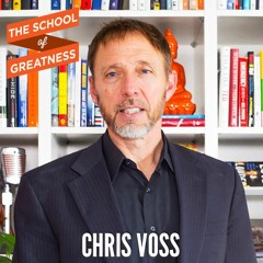 EP 379 Master Negotiation in Business and Life with Former FBI Negotiator Chris Voss