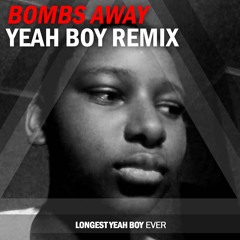 Bombs Away - Yeah Boy Remix