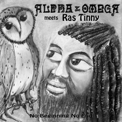Alpha & Omega meets Ras Tinny : "Mystical Sound"