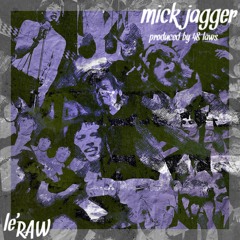 Mick Jagger (Prod by. 48 Laws)