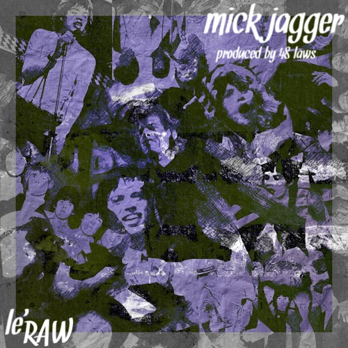 Mick Jagger (Prod by. 48 Laws)