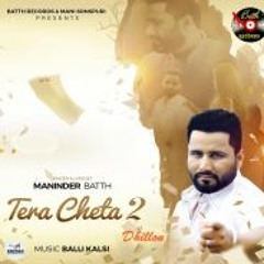 Tera Cheta 2 - MANINDER BATTH