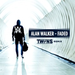 Alan Walker - Faded (TWINS Remix)