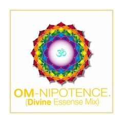 OM-NIPOTENCE (Divine Essence Mix)