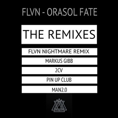 PREMIERE - FLVN - Orasol Fate (Pin Up Club Remix)