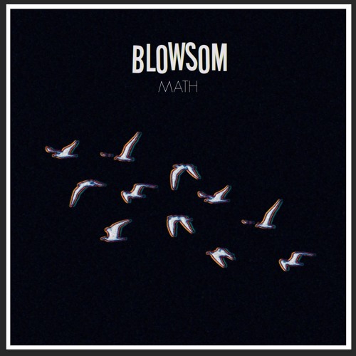 Stream BLOWSOM - MATH by BLOWSOM | Listen online for free on SoundCloud