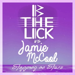 Stepping On Stars (BtheLick Vs Jamie McCool)