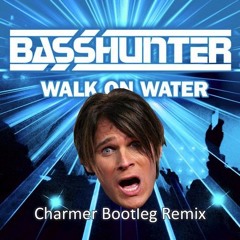 Basshunter - Walk On Water [Charmer Booty Mix] (TECHNOAPELL.BLOGSPOT.COM)