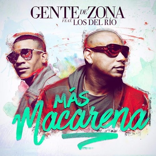 Stream Gente de Zona Ft. Los Del Rio - Mas Macarena (Danny R Edit).mp3 by  Danny R | Listen online for free on SoundCloud