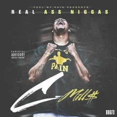 real ass niggas (cmill$)