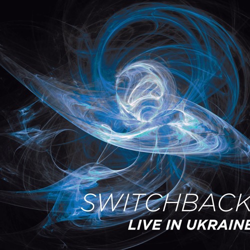 Switchback "Live in Ukraine" - fragments all pieces from new Switchaback's CD