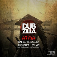 DZ012 - Dubzilla Recordings - ATMA - NewMode(feat Longusto)