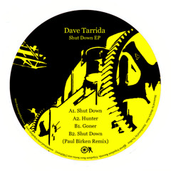 Premiere : Dave Tarrida - Shut Down (Paul Birken Remix)