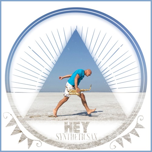 Syntheticsax - Hey (cut)