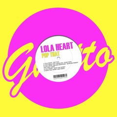 Lola Heart - Make That Money (HBK Remix) [Sleazy G]