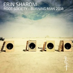 YAEL (Erin Sharoni) @ Root Society - Burning Man 2016