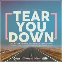 TEAR YOU DOWN MIXTAPE