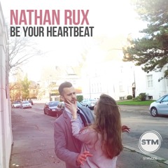 Nathan Rux - Be Your Heartbeat
