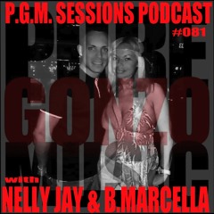 P.G.M. SESSIONS 081 with NELLY JAY & B.MARCELLA