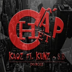 [D6Boiz] Chấp Hết - Kaoz x KuNz x $B