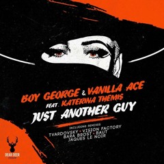Vanilla ACE and Boy George - Just Another Guy  ( VF Terrace Mix ) Snippet