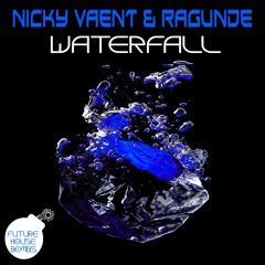 Nicky Vaent & Ragunde - Waterfall [FREE DOWNLOAD]