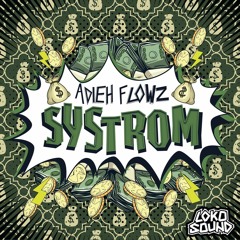 Adieh Flowz - Systrom (Original Mix) [#59 Beatport EH Charts]