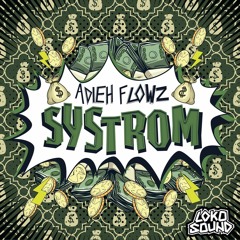 Adieh Flowz - Systrom (Original Mix) [#59 Beatport TOP Charts]