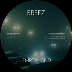 Breez - Empty Land (Free Download)