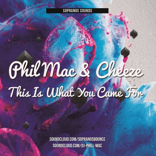 Phil Mac & Cheeze - This Is What You Came For | Sopranos Sounds **FREE DOWNLOAD**