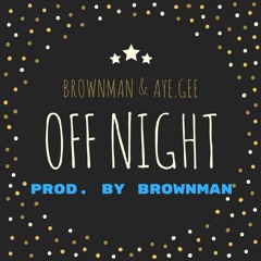 Dill Croydon - Off Night (Feat. Aye.Gee) (Prod. Dill Croydon)
