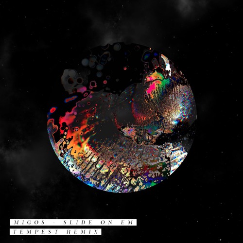 Stream Migos Slide On Em [Tempest Remix] by Tempest Exclusives