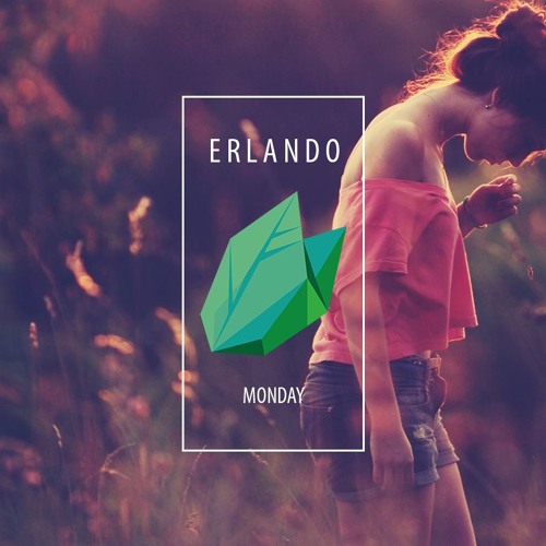 Erlando - Monday