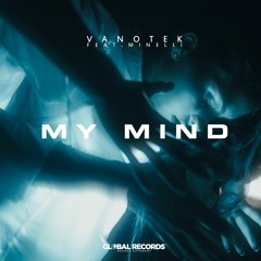 Vanotek feat Minelli - My Mind