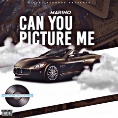 Can You Picture Me - Marino