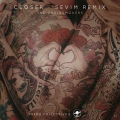 The Chainsmokers - Closer (Sevim Remix)