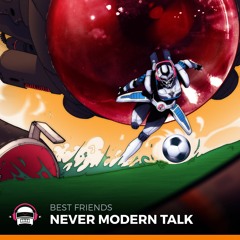 Never Modern Talk - Best Friends