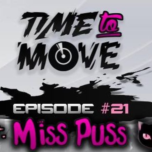 Ntoy - Time To Move #21 (ft MISS PUSS)