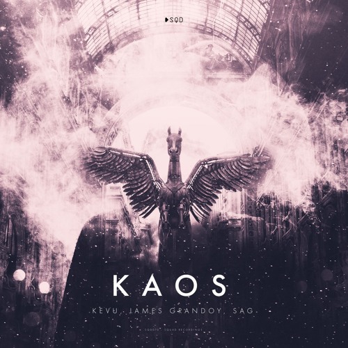 KEVU, James Grandoy, SAG - KAOS (SQUAD Preview) | OUT NOW